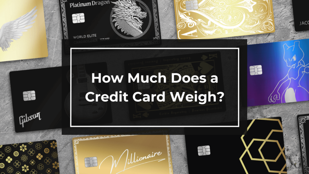 How Much Does a Credit Card Weigh?